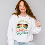 I Love It When We're Cruisin Together Sunglasses Vintage - Vacation Unisex Crewneck T-Shirt Sweatshirt Hoodie