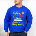 Father Daughter Cruise 2025 Making Memories - Vacation Unisex Crewneck T-Shirt Sweatshirt Hoodie