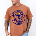 Board The Ship It's A Grad Trip - Vacation Unisex Crewneck T-Shirt Sweatshirt Hoodie