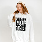 Weekends Coffee And Soccer - Soccer Unisex Crewneck T-Shirt Sweatshirt Hoodie