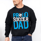 Proud Soccer Dad - Soccer Unisex Crewneck T-Shirt Sweatshirt Hoodie