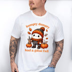 Humpty Dumpty Had A Great Fall - Fall Unisex Crewneck T-Shirt Sweatshirt Hoodie