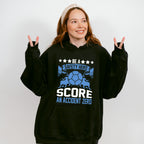 Be A Safety Hero Score An Accident Zero - Soccer Unisex Crewneck T-Shirt Sweatshirt Hoodie
