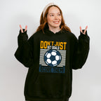Don't Just Set Goals Score Them - Soccer Unisex Crewneck T-Shirt Sweatshirt Hoodie