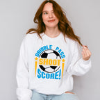 Dribble Pass Shoot Score - Soccer Unisex Crewneck T-Shirt Sweatshirt Hoodie