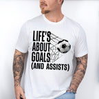 Life's About Goals - Soccer Unisex Crewneck T-Shirt Sweatshirt Hoodie