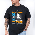 We Know How To Score - Soccer Unisex Crewneck T-Shirt Sweatshirt Hoodie