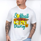 Softball It's A Girl Thing - Softball Unisex Crewneck T-Shirt Sweatshirt Hoodie
