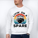 Livin' On A Spare - Bowling Unisex Crewneck T-Shirt Sweatshirt Hoodie