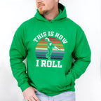 This Is How I Roll - Bowling Unisex Crewneck T-Shirt Sweatshirt Hoodie