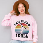 This Is How I Roll - Bowling Unisex Crewneck T-Shirt Sweatshirt Hoodie