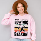 Sorry I Can't It's Bowling Season - Bowling Unisex Crewneck T-Shirt Sweatshirt Hoodie