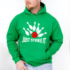 Just Strike It - Bowling Unisex Crewneck T-Shirt Sweatshirt Hoodie