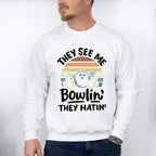 They See Me Bowlin' They Hating - Bowling Unisex Crewneck T-Shirt Sweatshirt Hoodie