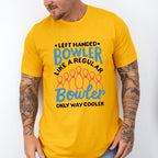 Left Handed Bowler - Bowling Unisex Crewneck T-Shirt Sweatshirt Hoodie