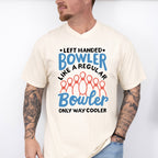 Left Handed Bowler - Bowling Unisex Crewneck T-Shirt Sweatshirt Hoodie
