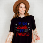 Not Drunk Patriotic, 4th of July Theme T-shirt, Hoodie, Sweatshirt