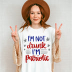 Not Drunk Patriotic, 4th of July Theme T-shirt, Hoodie, Sweatshirt
