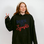 Born to Sparkle, 4th of July Theme T-shirt, Hoodie, Sweatshirt