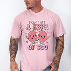 Can't Get a Neph of You Valentines Theme T-shirt, Hoodie, Sweatshirt
