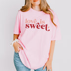Love is Sweet Valentines Theme T-shirt, Hoodie, Sweatshirt