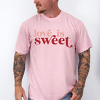 Love is Sweet Valentines Theme T-shirt, Hoodie, Sweatshirt