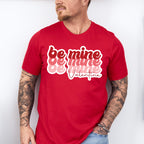 Be Mine Valentines Theme T-shirt, Hoodie, Sweatshirt
