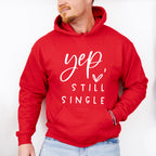 Yep Still Single Valentines Theme T-shirt, Hoodie, Sweatshirt
