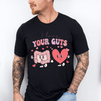 I Love Your Guts Valentines Theme T-shirt, Hoodie, Sweatshirt