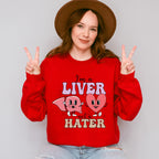 Liver Not a Hater Valentines Theme T-shirt, Hoodie, Sweatshirt