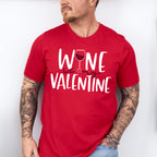 Wine is My Valentines Theme T-shirt, Hoodie, Sweatshirt