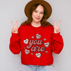You Are Valentines Theme T-shirt, Hoodie, Sweatshirt