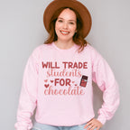 Will Trade Students for Chocolate Valentines Theme T-shirt, Hoodie, Sweatshirt