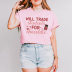Will Trade Students for Chocolate Valentines Theme T-shirt, Hoodie, Sweatshirt