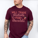Will Trade Students for Chocolate Valentines Theme T-shirt, Hoodie, Sweatshirt