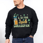 L is for Lorazepam St Patricks Theme T-shirt, Hoodie, Sweatshirt