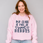 My Class is Full of Sweethearts Valentines Theme T-shirt, Hoodie, Sweatshirt