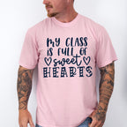 My Class is Full of Sweethearts Valentines Theme T-shirt, Hoodie, Sweatshirt