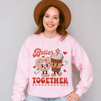 Better Together Valentines Theme T-shirt, Hoodie, Sweatshirt