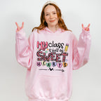 My Class Is Full Of Sweethearts Valentines Theme T-shirt, Hoodie, Sweatshirt