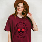 All You Need Is Love Valentines Theme T-shirt, Hoodie, Sweatshirt