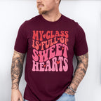 My Class is Full of Sweet Hearts Valentine Theme T-shirt, Hoodie, Sweatshirt