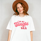 In My Single Era Valentines Theme T-shirt, Hoodie, Sweatshirt