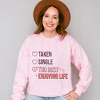 Too Busy Enjoying Life Valentines Theme T-shirt, Hoodie, Sweatshirt