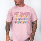 My Class is Full of Sweet Hearts Valentine Theme T-shirt, Hoodie, Sweatshirt