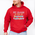 My Class is Full of Sweet Hearts Valentine Theme T-shirt, Hoodie, Sweatshirt