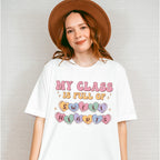 My Class is Full of Sweet Hearts Valentine Theme T-shirt, Hoodie, Sweatshirt