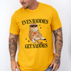 Even Baddies Get Saddies Fun Theme Unisex Crewneck T-Shirt Sweatshirt Hoodie