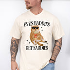 Even Baddies Get Saddies Fun Theme Unisex Crewneck T-Shirt Sweatshirt Hoodie