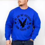 We Are Not Descended From Fearful Men 4Th Of July Unisex Crewneck T-Shirt Sweatshirt Hoodie